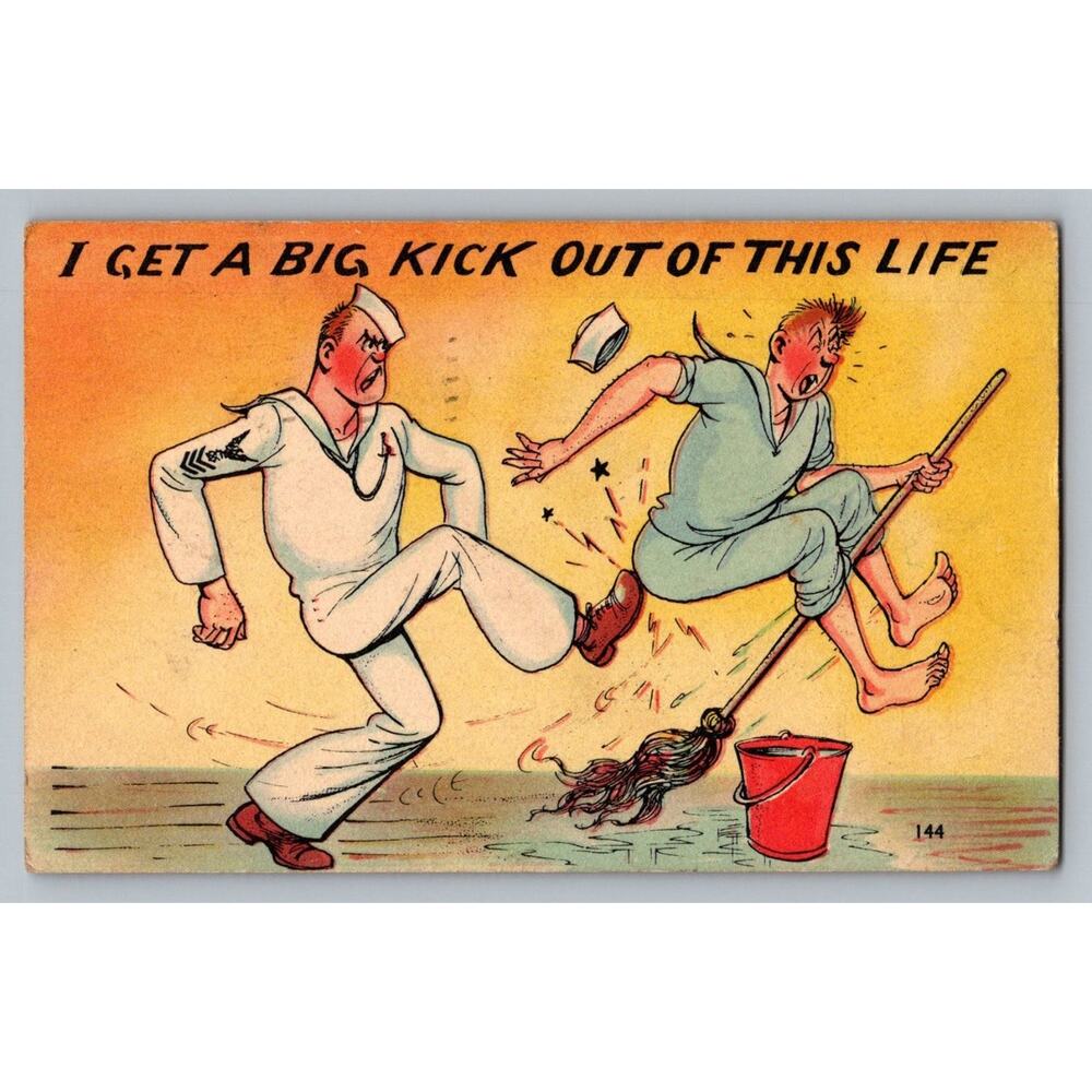 1943 Humorous Sailor Cartoon Postcard I Get a Big Kick Out of This Life WWII